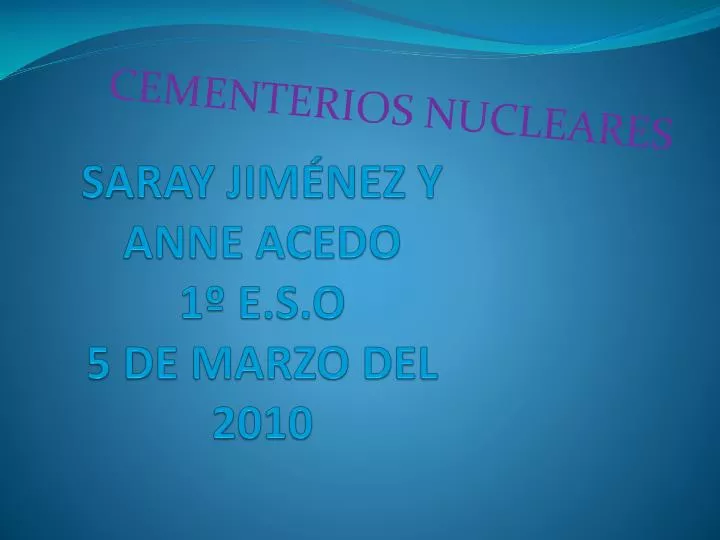 saray jim nez y anne acedo 1 e s o 5 de marzo del 2010