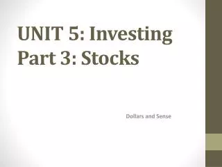 UNIT 5: Investing Part 3: Stocks
