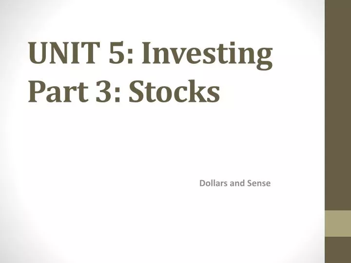 unit 5 investing part 3 stocks