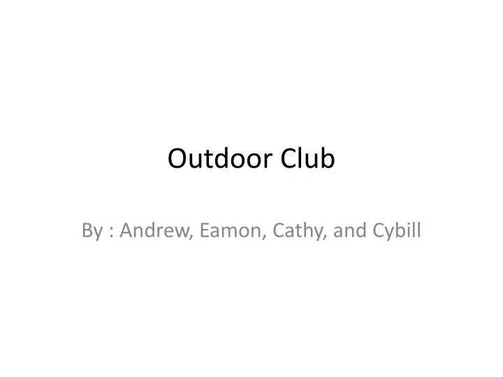 outdoor club
