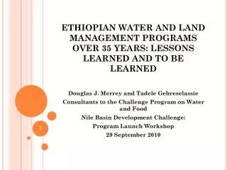 ETHIOPIAN WATER AND LAND MANAGEMENT PROGRAMS OVER 35 YEARS: LESSONS LEARNED AND TO BE LEARNED