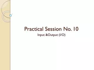 Practical Session No. 10