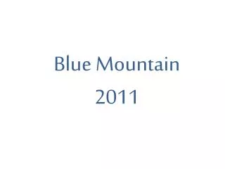 Blue Mountain 2011