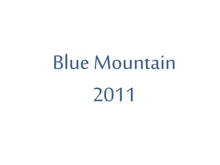blue mountain 2011