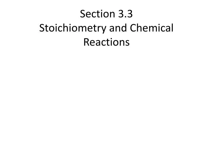 section 3 3 stoichiometry and chemical reactions