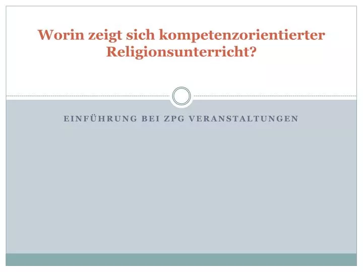 worin zeigt sich kompetenzorientierter religionsunterricht