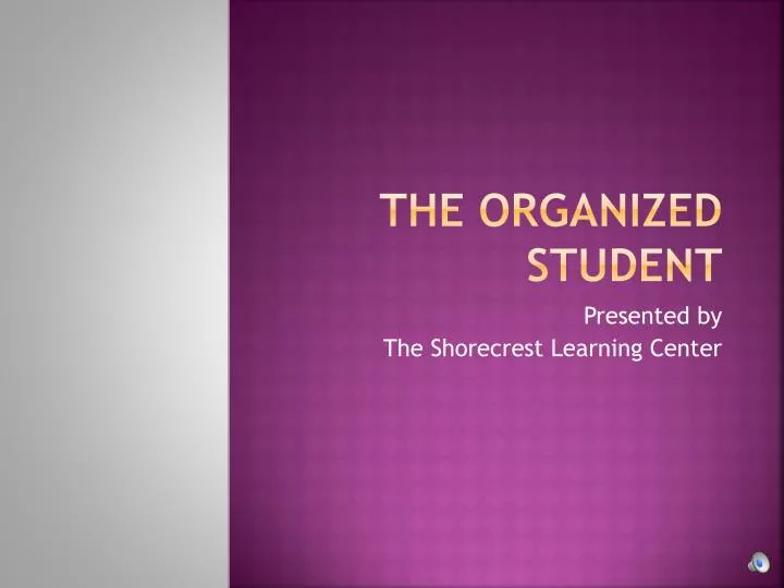 the organized student