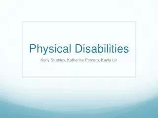 Physical Disabilities