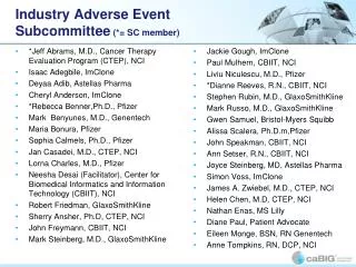 Industry Adverse Event Subcommittee (*= SC member)