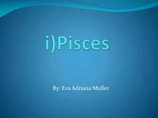 i)Pisces