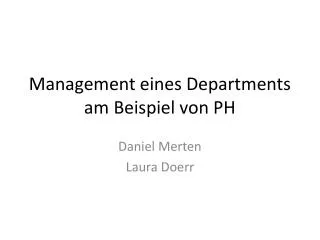 Management eines Departments am Beispiel von PH