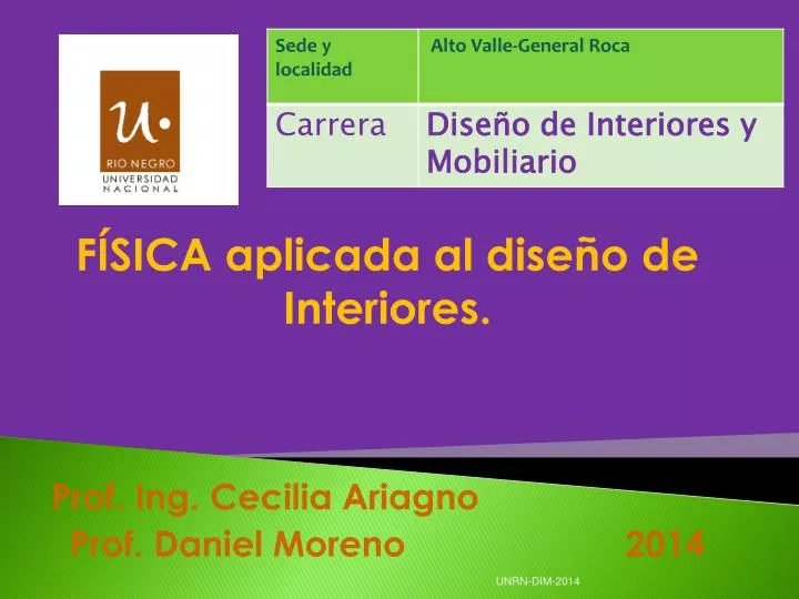 f sica aplicada al dise o de interiores prof ing cecilia ariagno prof daniel moreno 2014