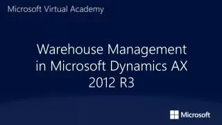 Warehouse Management in Microsoft Dynamics AX 2012 R3