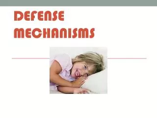 Defense Mechanisms