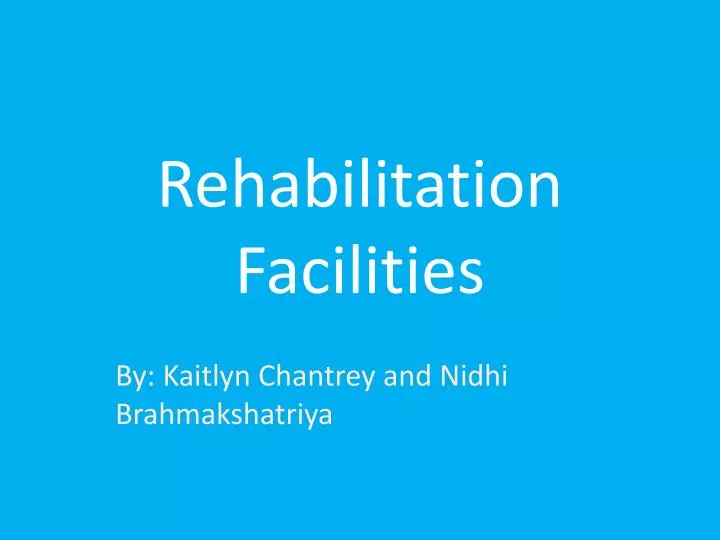 rehabilitation facilities