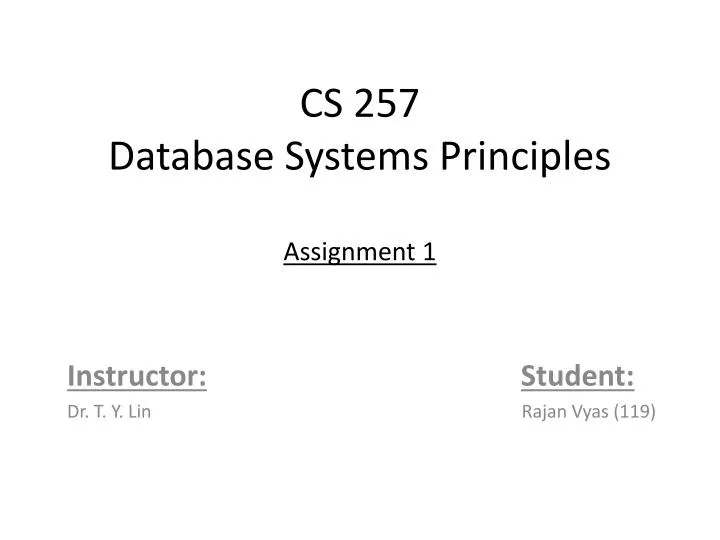 cs 257 database systems principles assignment 1