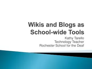 Wikis and Blogs as School-wide Tools