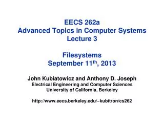 EECS 262a Advanced Topics in Computer Systems Lecture 3 Filesystems September 11 th , 2013