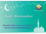 Ramadan Kareen and we wish you a blessed holy month of Ramadan