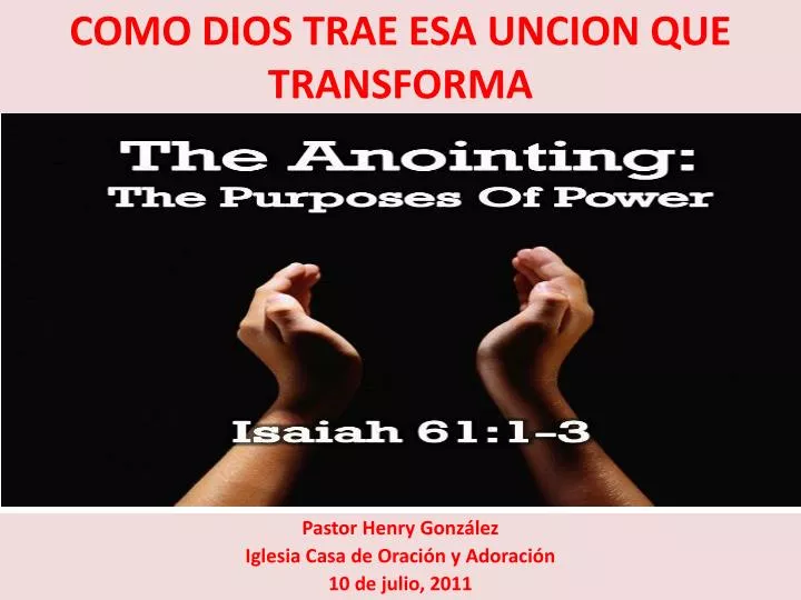 como dios trae esa uncion que transforma