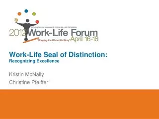 Work-Life Seal of Distinction: Recognizing Excellence