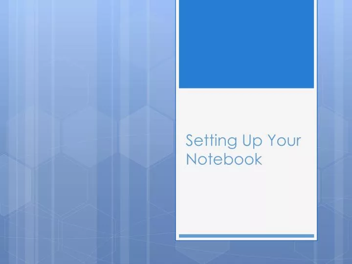 setting up your notebook