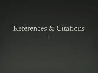 References &amp; Citations