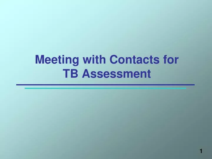 meeting with contacts for tb assessment