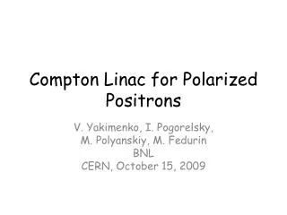 Compton Linac for Polarized Positrons