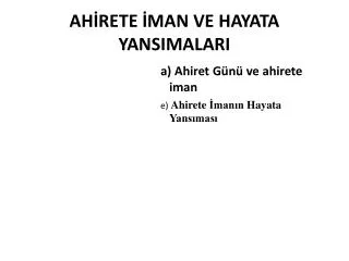 ah rete man ve hayata yansimalari