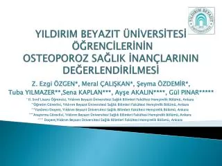 YILDIRIM BEYAZIT ÜNİVERSİTESİ ÖĞRENCİLERİNİN OSTEOPOROZ SAĞLIK İNANÇLARININ DEĞERLENDİRİLMESİ