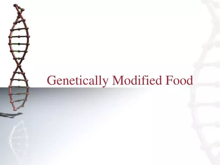 Ppt Genetically Modified Food Powerpoint Presentation Free Download Id3074604 0080
