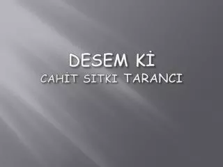 desem k cah t sitki taranci