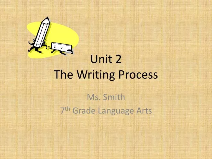 unit 2 the writing process