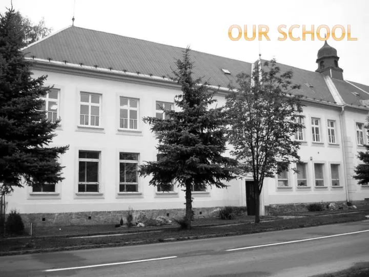 our school