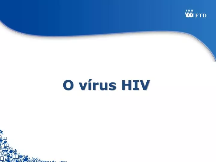 o v rus hiv