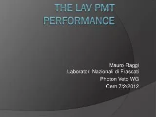 The LAV PMT PERFORMANCE