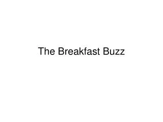 The Breakfast Buzz