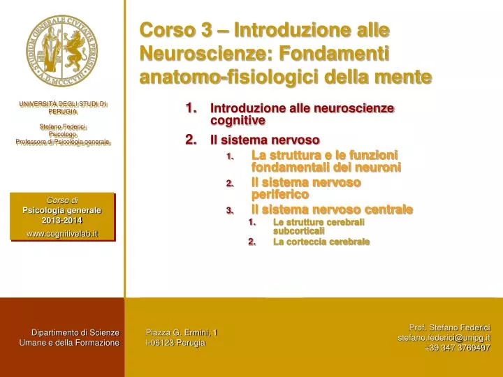 corso 3 introduzione alle neuroscienze fondamenti anatomo fisiologici della mente