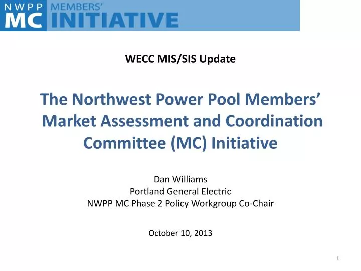 the northwest power pool members market assessment and coordination committee mc initiative
