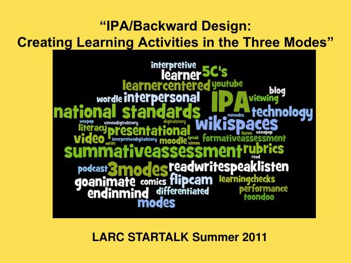 ipa backward design creating learning activities in the three modes