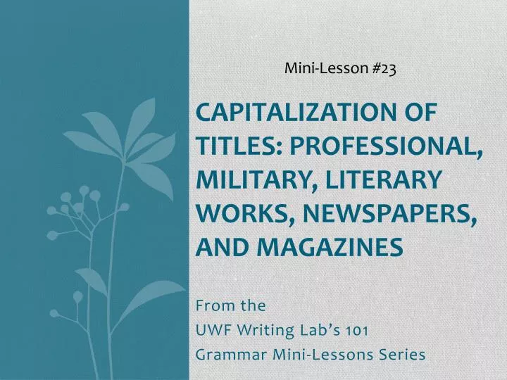 capitalization of titles professional military literary works newspapers and magazines