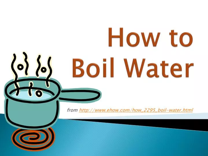 how to boil water