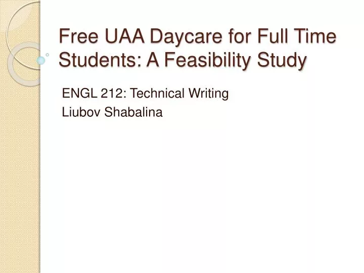 free uaa daycare for full time students a feasibility study