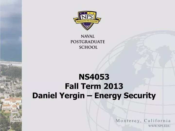 ns4053 fall term 2013 daniel yergin energy security
