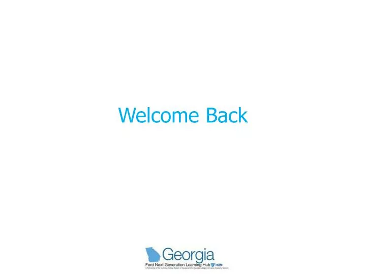 welcome back