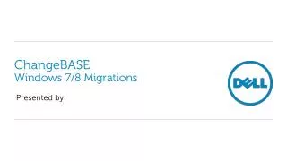 ChangeBASE Windows 7/8 Migrations
