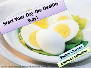 Start Your Day the Healthy Way!