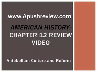 American History: Chapter 12 Review Video