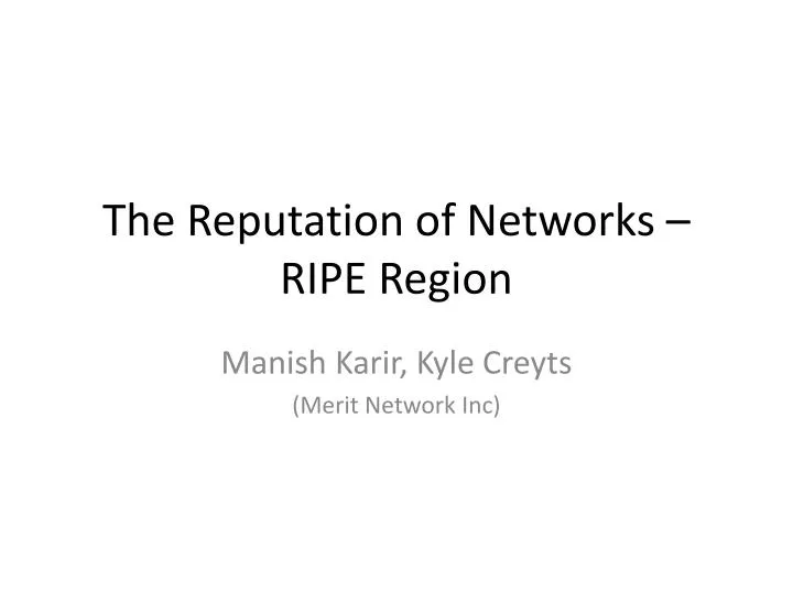 the reputation of networks ripe region